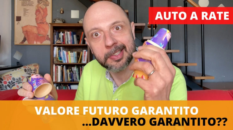 auto a rate - Valore futuro garantito davvero garantito