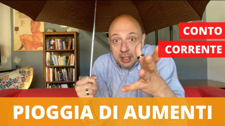 Aumenti su conti correnti bancari